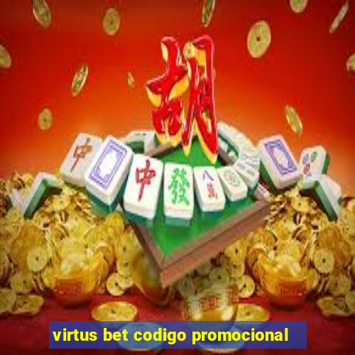 virtus bet codigo promocional